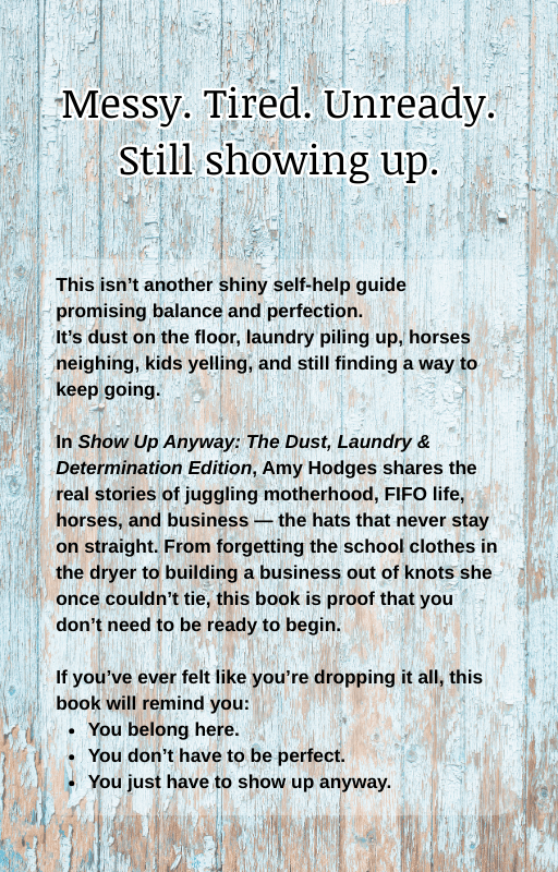 Show Up Anyway – The Dust, Laundry & Determination Edition (eBook)