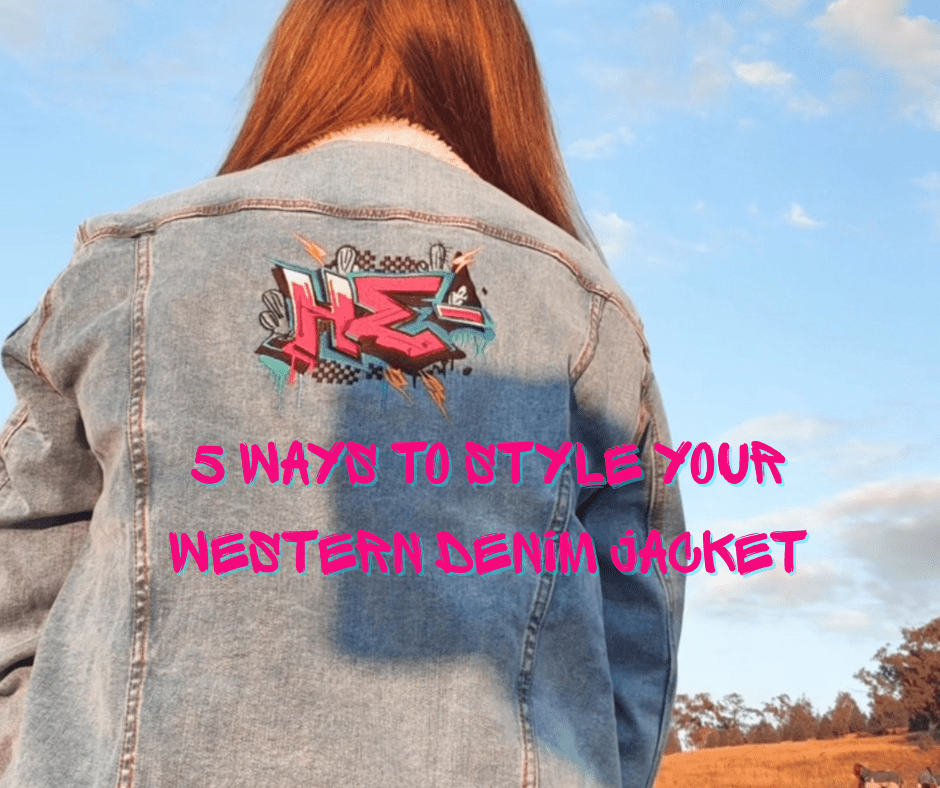 5 Ways to Style Your Western Denim Jacket - bar3H Equine